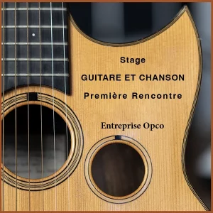"Guitare et Chanson - Première rencontre" opco avec Joel Favreau